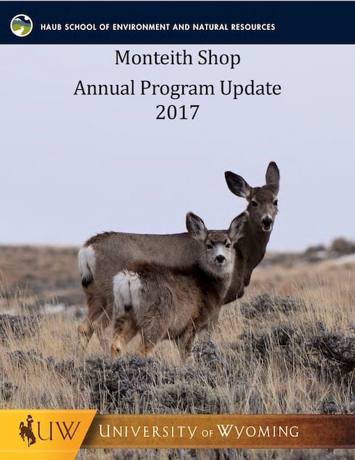 Cover of the Monteith Shop Annual Program Update 2017, University of Wyoming: two mule deer standing in sagebrush